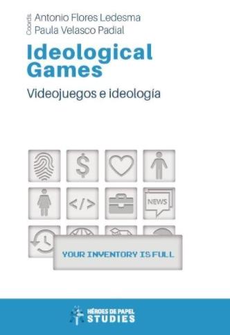 Ideological Games "Videojuegos e ideología"