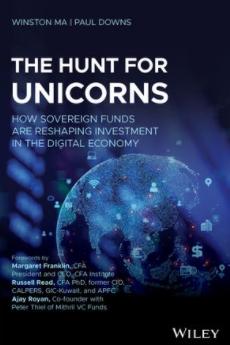 The Hunt for Unicorns "How Sovereign Funds Are Reshaping Investment in the Digital Economy"