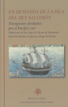 En demanda de la isla del rey Salomón "Navegantes olvidados por el Pacífido sur"