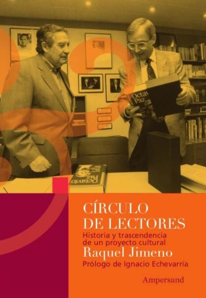 Círculo de Lectores "Historia y trascendencia de un proyecto cultural"