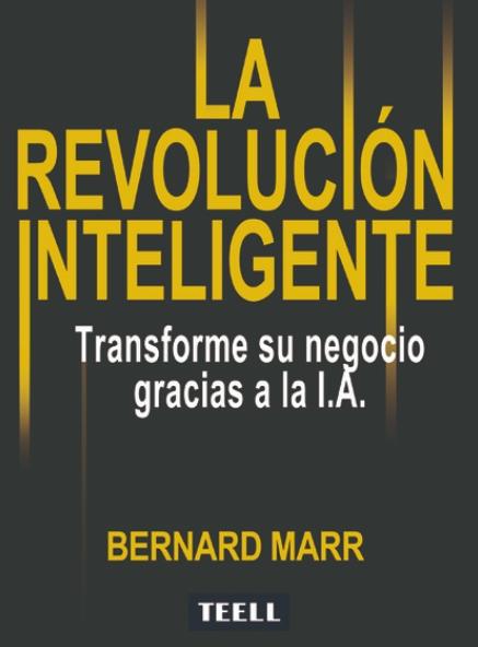 La revolución inteligente "Transforme su negocio gracias a la I.A."