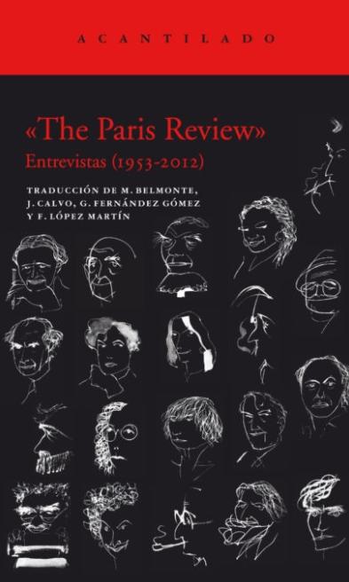 «The Paris Review» "Entrevistas (1953-2012)"