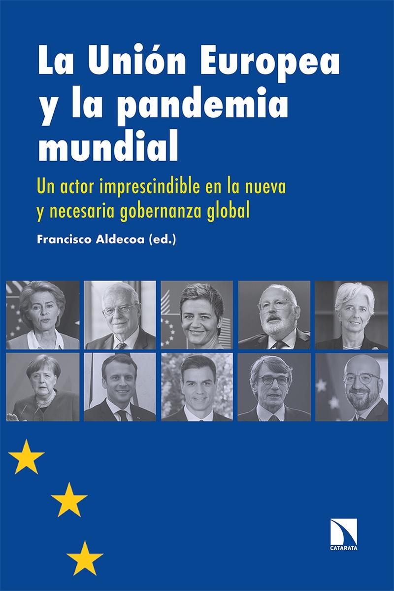 La Unión europea y la pandemia mundial "Un actor imprescindible en la nueva gobernanza global"