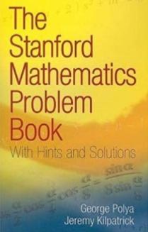 The Stanford Mathematics Problem Book "Hints and Solutions"