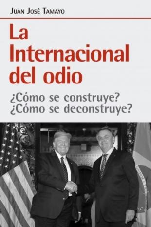 La Internacional del odio