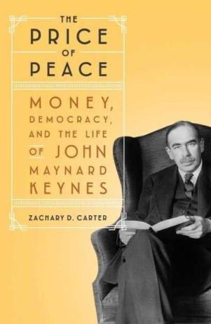 The Price of Peace "Money, Democracy, and the Life of John Maynard Keynes"
