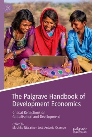The Palgrave Handbook of Development Economics "Critical Reflections on Globalisation and Development"