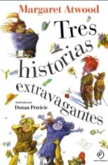 Tres historias extravagantes