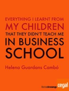 Everything I learnt from my children "that they didn't teach me in business school"