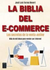 La biblia del E-commerce "Los secretos de la venta online"
