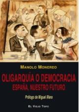 Oligarquía o democracia "España, nuestro futuro"