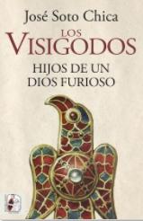 Los Visigodos "Hijos de un dios furioso"