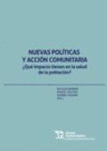 Nuevas políticas y acción comunitaria "¿Qué impacto tienen en la salud de la población?"