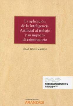 La aplicación de la inteligencia artificial al trabajo y su impacto discriminatorio