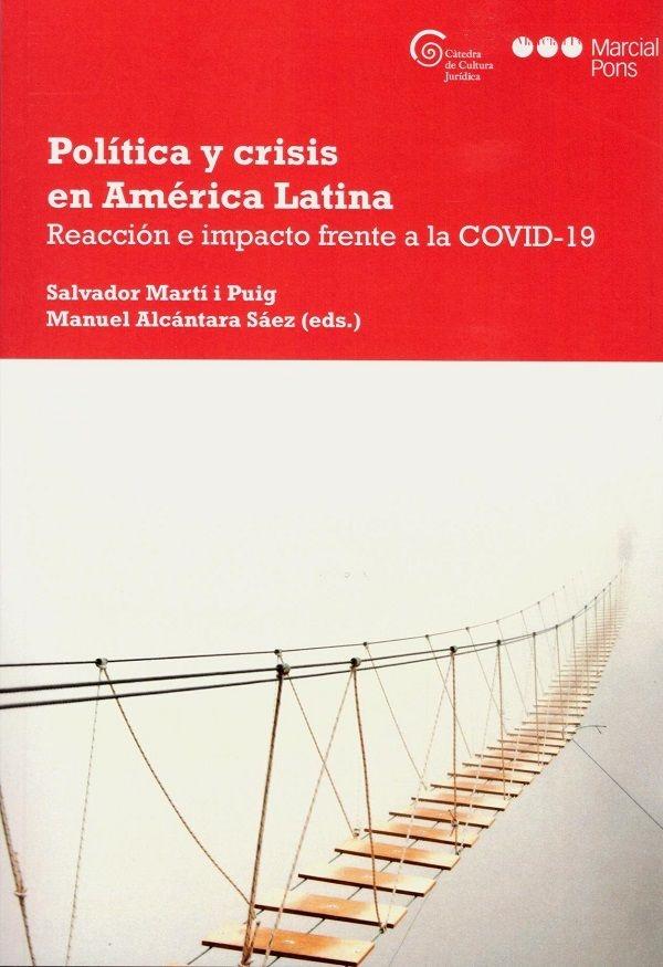 Política y crisis en América Latina "Reacción e impacto frente a la COVID-19 "