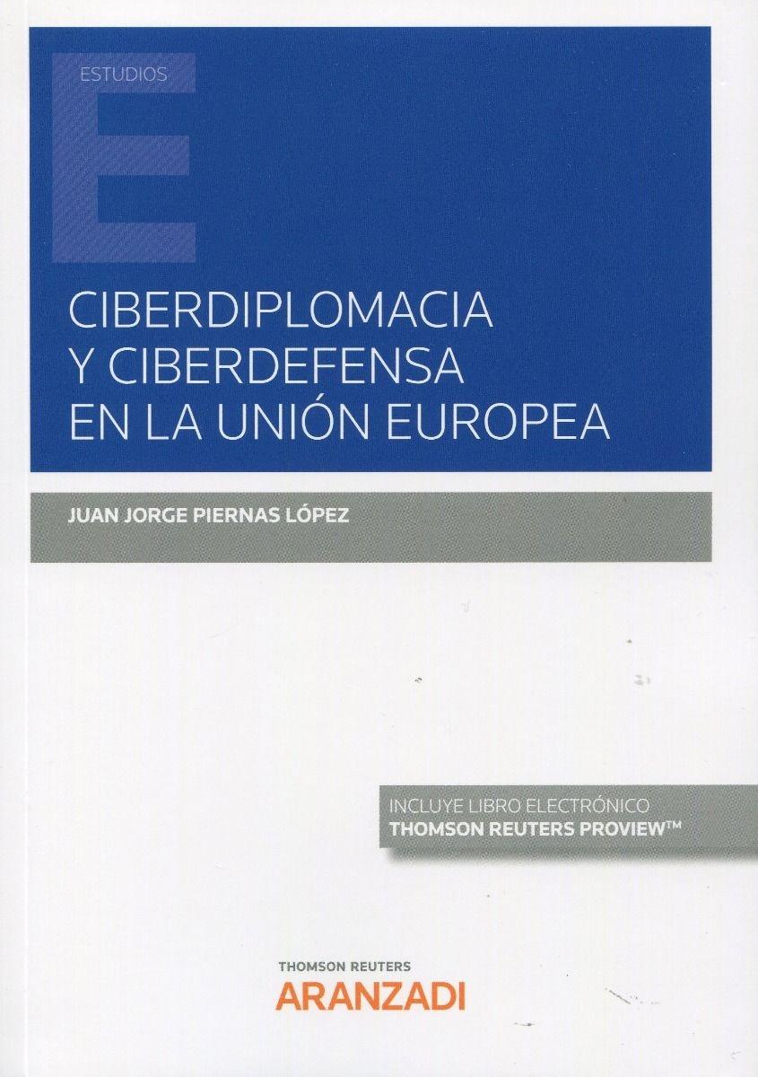 Ciberdiplomacia y ciberdefensa en la Unión Europea 