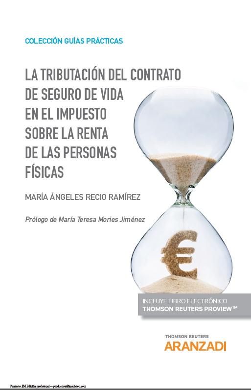 La tributación del contrato de seguro de vida en el impuesto sobre la renta de las personas físicas 