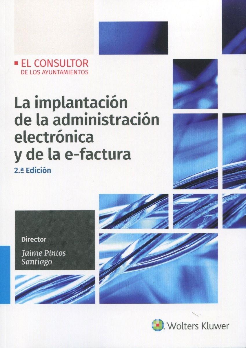 La implantación de la administración electrónica y de la e-factura