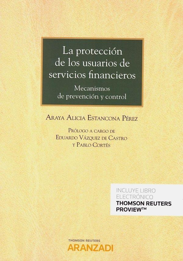 La protección de los usuarios de servicios financieros "Mecanismos de prevención y control "