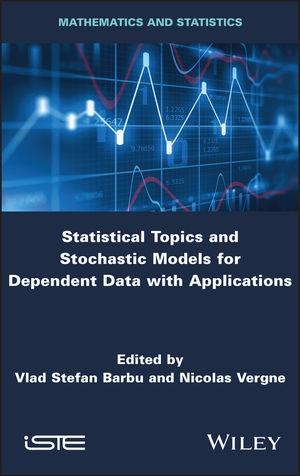 Statistical Topics and Stochastic Models for Dependent Data with Applications