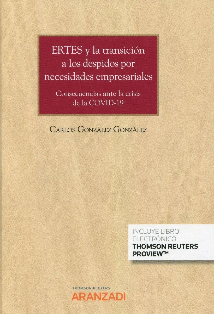ERTES y la transición a los despidos por necesidades empresariales "Consecuencias ante la crisis de la COVID-19 "