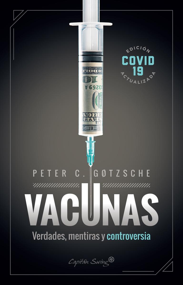 Vacunas "Verdades, mentiras y controversia"