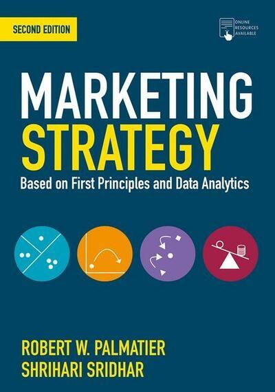 Marketing Strategy "Based on First Principles and Data Analytics"