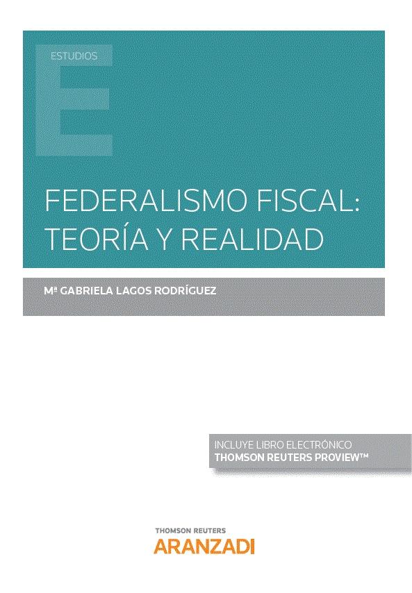 Federalismo fiscal: teoría y realidad 