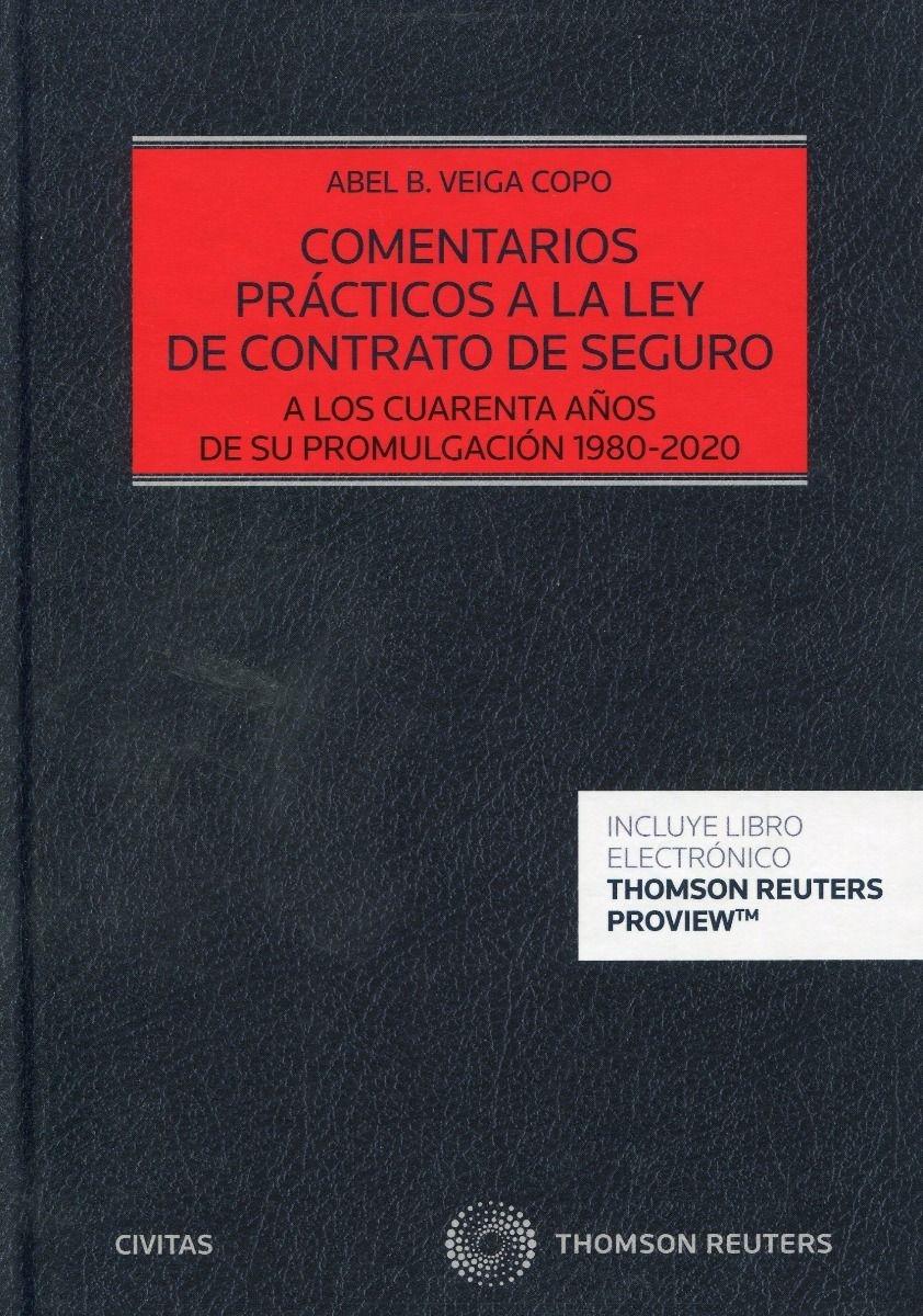 Comentarios prácticos a la ley de contratos de seguro "A los cuarenta años de su promulgación 1980-2020 "