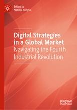Digital Strategies in a Global Market "Navigating the Fourth Industrial Revolution"