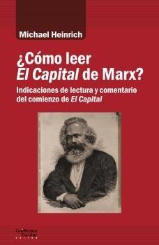 ¿Cómo leer El Capital de Marx? "Indicaciones de lectura y comentario del comienzo de El Capital "