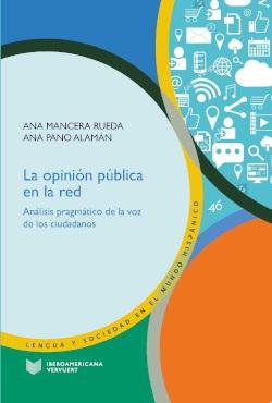 La opinión pública en la red "Análisis pragmático de la voz de los ciudadanos"