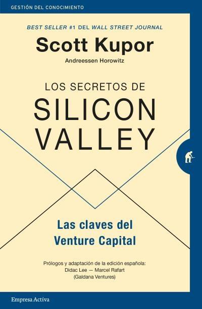 Los secretos de Silicon Valley "Las claves del Venture Capital"