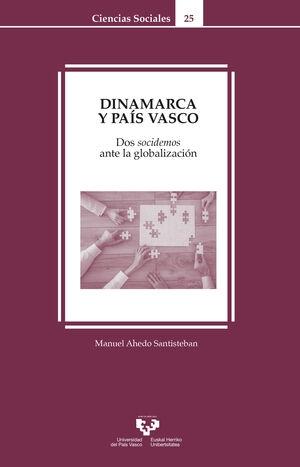 Dinamarca y País Vasco "Dos socidemos ante la globalización"