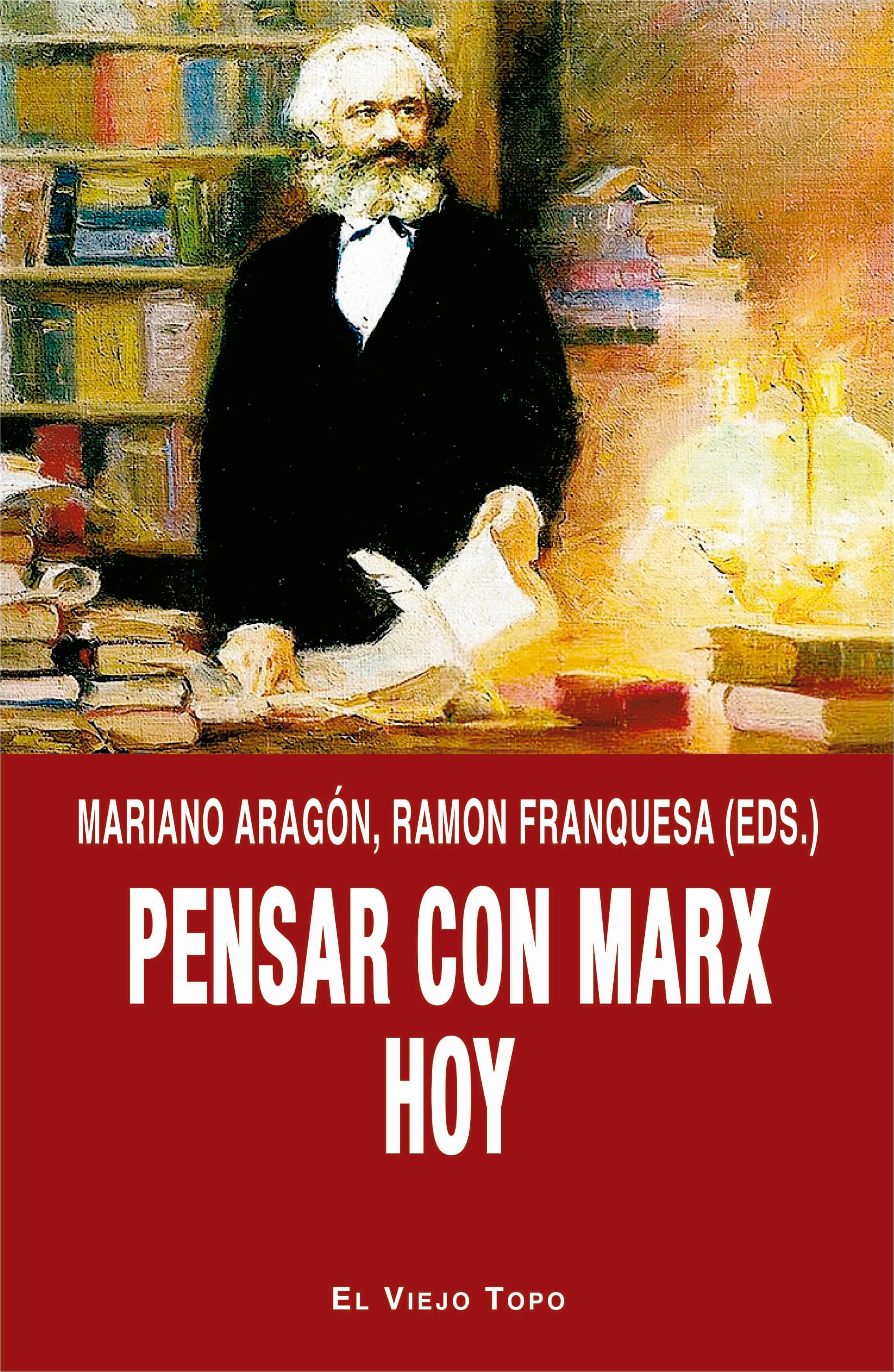 Pensar con Marx hoy