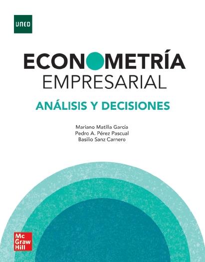 Econometría empresarial "Análisis y decisiones"