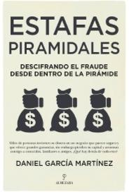 Estafas piramidales "Descifrando el fraude desde dentro de la pirámide"