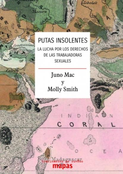 Putas insolentes "La lucha por los derechos de las trabajadoras sexuales"