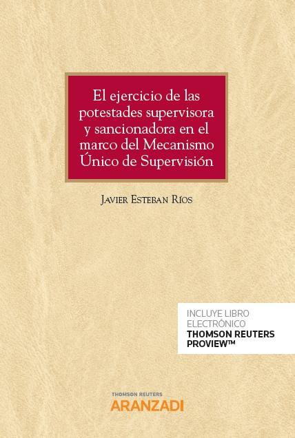 El jercicio de las potestades supervisora y sancionadora en el marco del mecanismo único de supervisión 