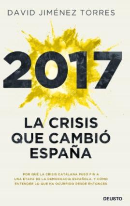 2017 "La crisis que cambió España"