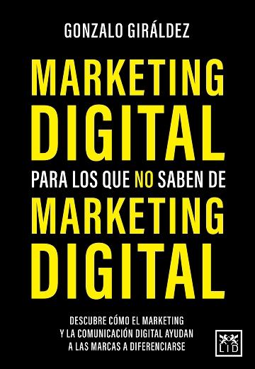 Marketing digital para los que no saben de marketing digital