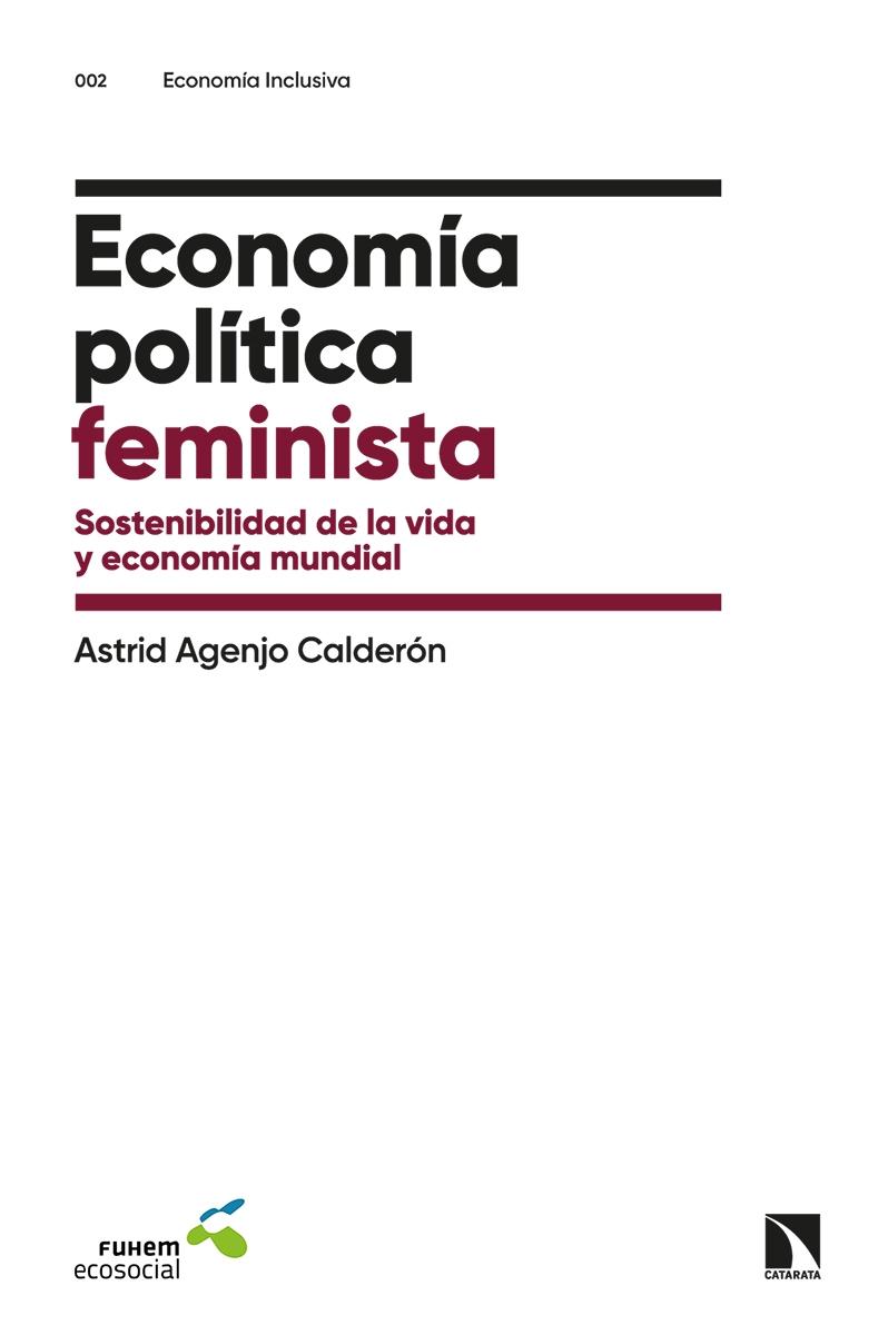 Economía política feminista "Sostenibilidad de la vida y economía mundial"