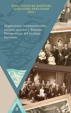 Migraciones internacionales, actores sociales y Estados
