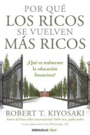 Por qué los ricos se vuelven más ricos "¿Qué es realmente la educación financiera?"