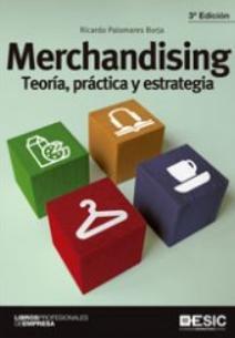 Merchandising "Teoría, práctica y estrategia"