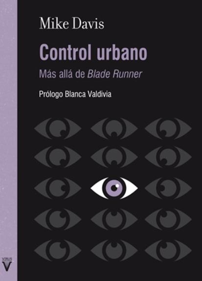 Control urbano "Más allá de Blade Runner"