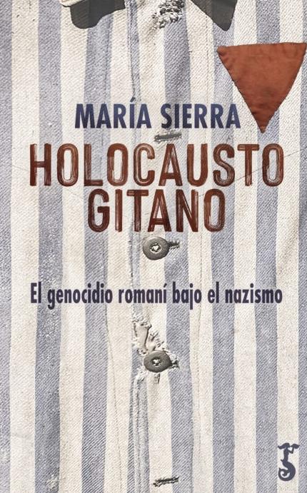 Holocausto gitano "el genocidio romaní bajo el nazismo"