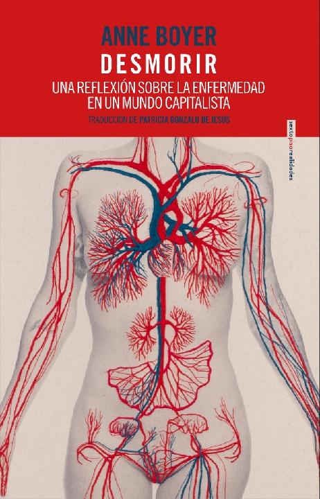 Desmorir "Una reflexión sobre la enfermedad en un mundo capitalista"