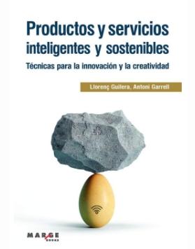 Productos y servicios inteligentes y sostenibles "Técnicas para la innovación y la creatividad"