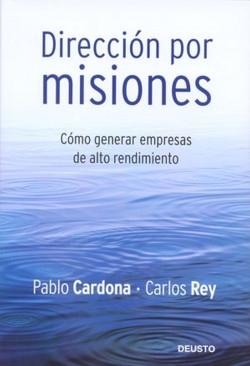 Dirección por misiones "Conectando a las personas con la estrategia a través del propósito"